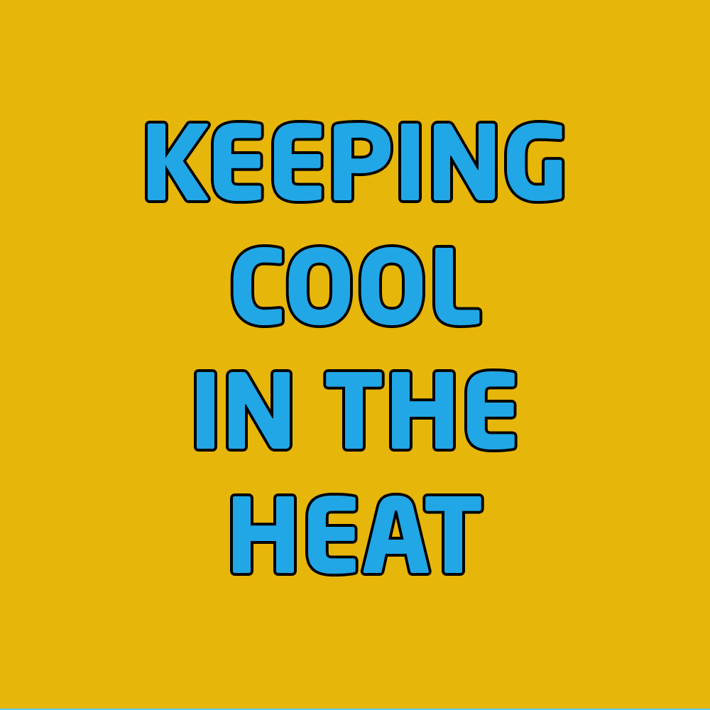 Keeping cool in summer