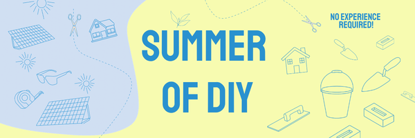 summer of DIY